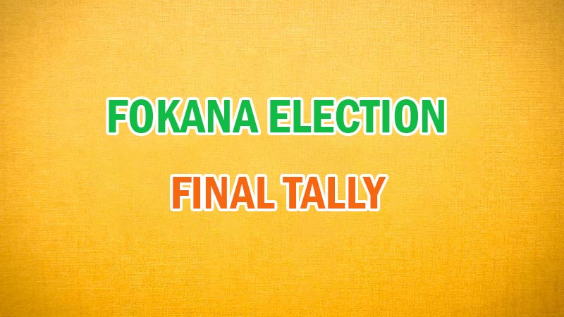 FOKANA ELECTION RESULTS 2024